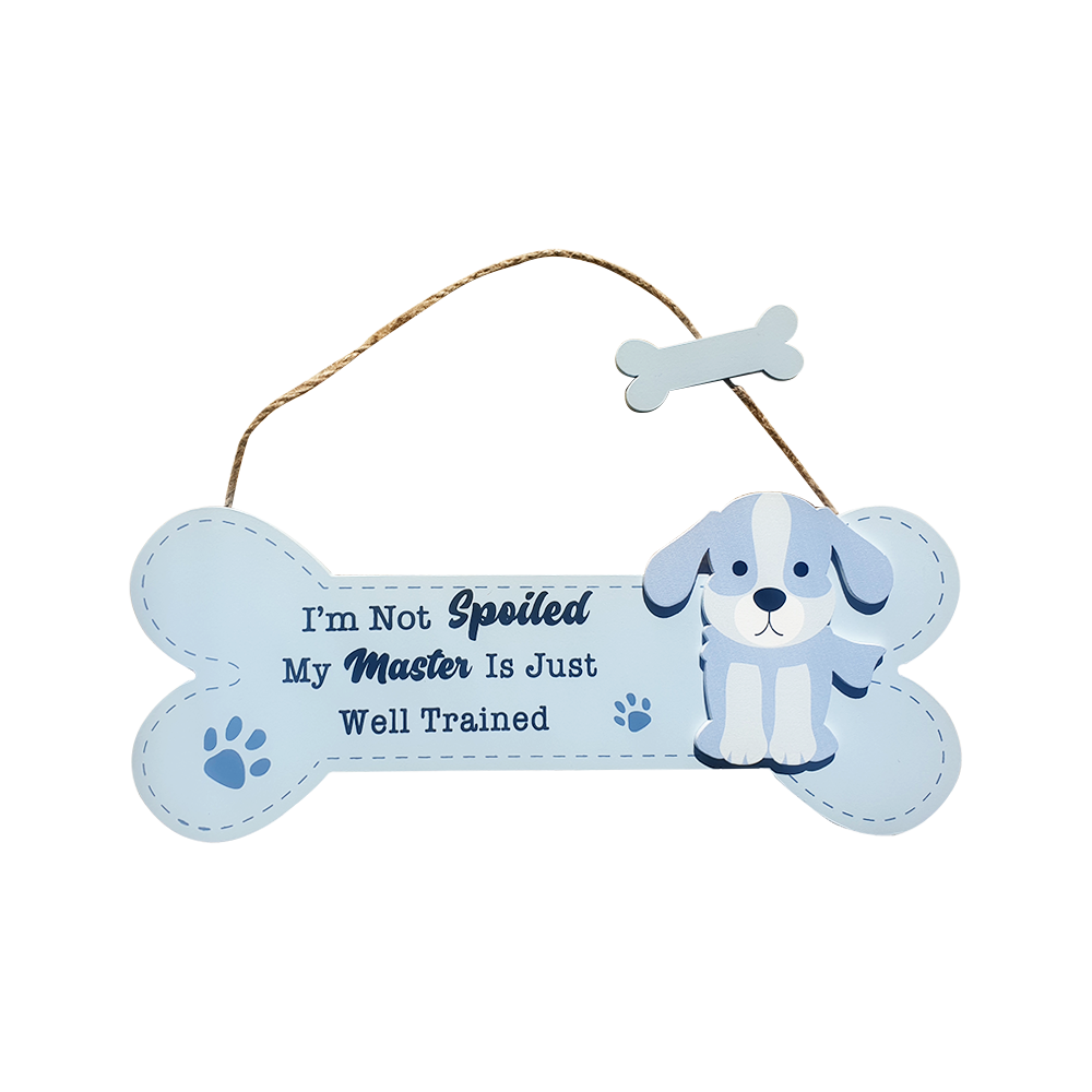 Spoiled Dog Bone Sign