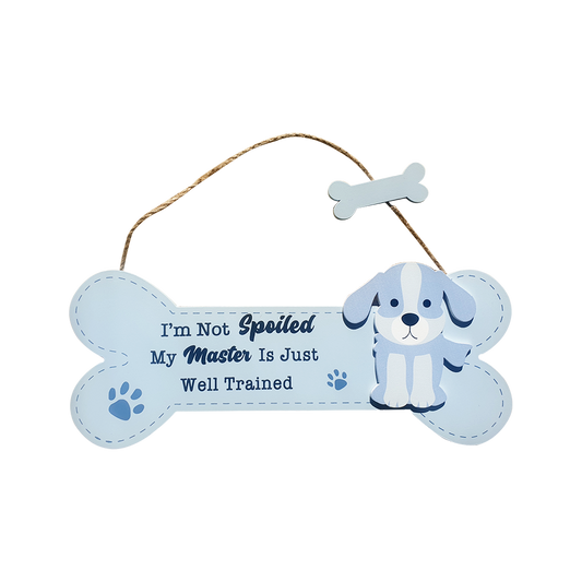 Spoiled Dog Bone Sign